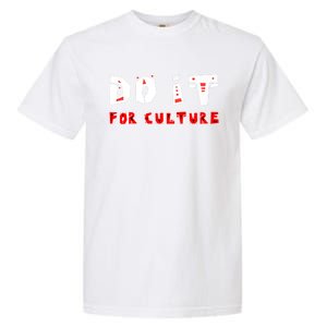 Do It For The Culture Gift Garment-Dyed Heavyweight T-Shirt