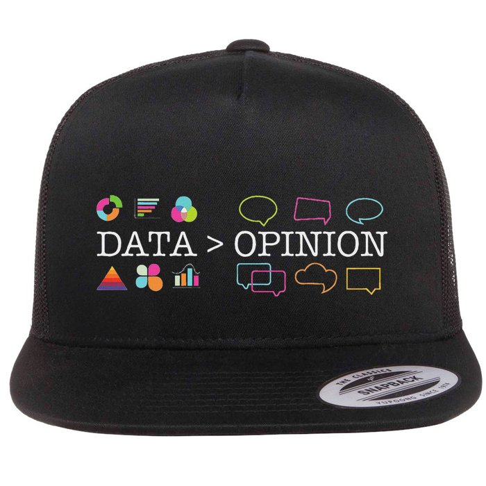 Data Is Greater Than Opinion Funny Data Science Statistics Flat Bill Trucker Hat