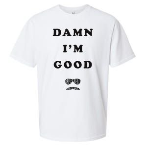 Damn Im Good Raise Hell Praise Dale Sueded Cloud Jersey T-Shirt