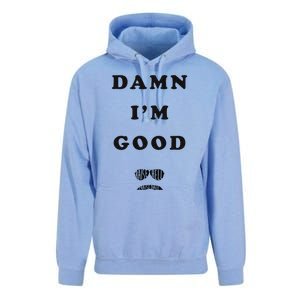 Damn Im Good Raise Hell Praise Dale Unisex Surf Hoodie