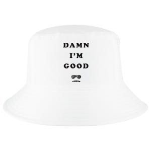 Damn Im Good Raise Hell Praise Dale Cool Comfort Performance Bucket Hat