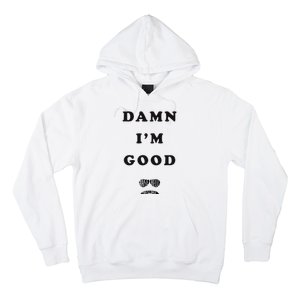 Damn Im Good Raise Hell Praise Dale Hoodie