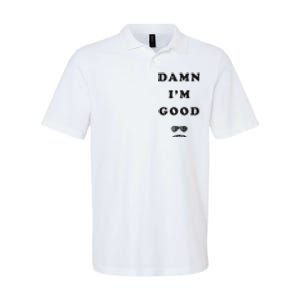 Damn Im Good Raise Hell Praise Dale Softstyle Adult Sport Polo