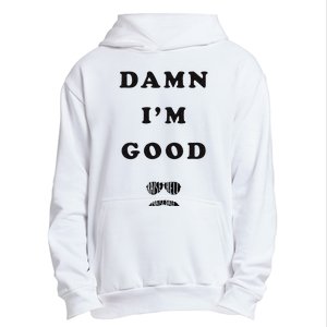 Damn Im Good Raise Hell Praise Dale Urban Pullover Hoodie