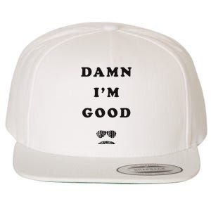 Damn Im Good Raise Hell Praise Dale Wool Snapback Cap