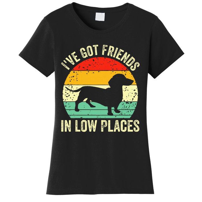 Dachshund IVe Got Friends In Low Places Wiener Dog Vintage Women's T-Shirt