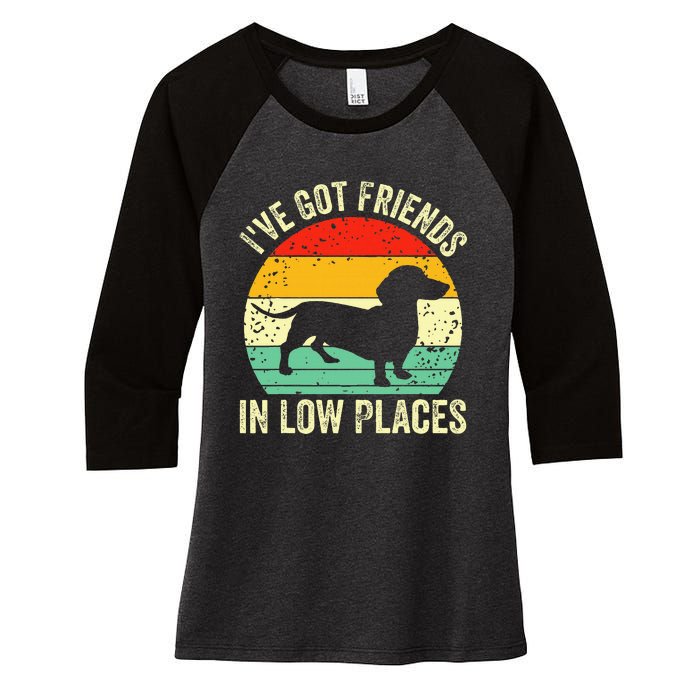 Dachshund IVe Got Friends In Low Places Wiener Dog Vintage Women's Tri-Blend 3/4-Sleeve Raglan Shirt