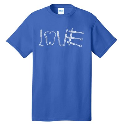 Dentist Instruts Gift Tooth Dental Assistant Dentist Love Gift Tall T-Shirt