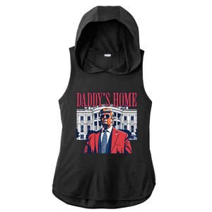 Daddy Is Home Donald Trump 47th President Of The United States Of America Usa Ladies PosiCharge Tri-Blend Wicking Draft Hoodie Tank