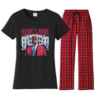 Daddy Is Home Donald Trump 47th President Of The United States Of America Usa Women's Flannel Pajama Set