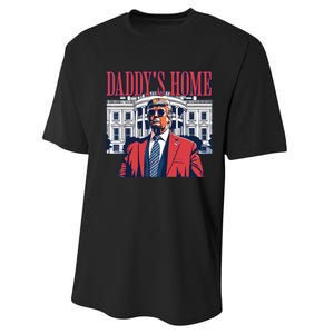 Daddy Is Home Donald Trump 47th President Of The United States Of America Usa Performance Sprint T-Shirt