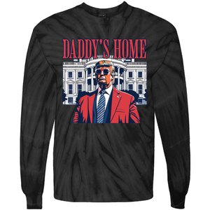 Daddy Is Home Donald Trump 47th President Of The United States Of America Usa Tie-Dye Long Sleeve Shirt