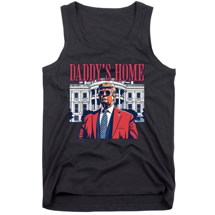 Daddy Is Home Donald Trump 47th President Of The United States Of America Usa Tank Top