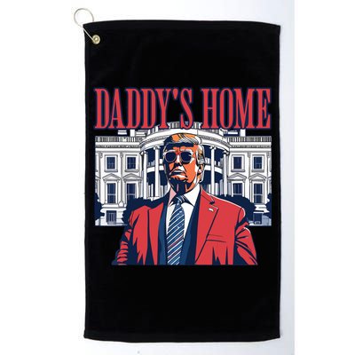 Daddy Is Home Donald Trump 47th President Of The United States Of America Usa Golf Towel