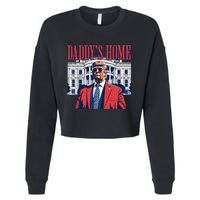 Daddy Is Home Donald Trump 47th President Of The United States Of America Usa Cropped Pullover Crew