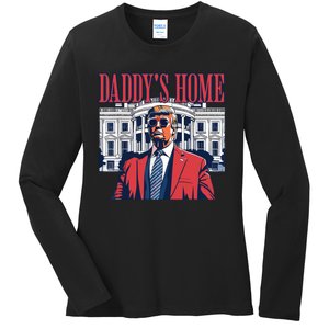 Daddy Is Home Donald Trump 47th President Of The United States Of America Usa Ladies Long Sleeve Shirt