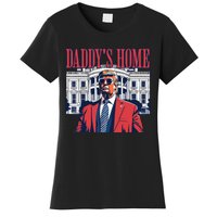 Daddy Is Home Donald Trump 47th President Of The United States Of America Usa Women's T-Shirt