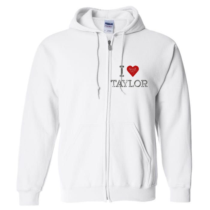 Distressed I Heart Michigan I Love Taylor Full Zip Hoodie