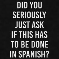 Does It Have To Be Done In Spanish Sarcasm Meme Teacher Ladies PosiCharge Tri-Blend Wicking Tank