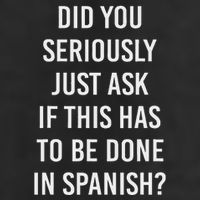 Does It Have To Be Done In Spanish Sarcasm Meme Teacher 7 Panel Mesh Trucker Snapback Hat
