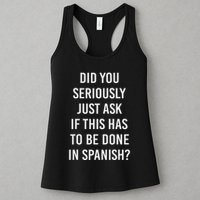 Does It Have To Be Done In Spanish Sarcasm Meme Teacher Womens Tank Top