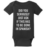 Does It Have To Be Done In Spanish Sarcasm Meme Teacher Baby Bodysuit