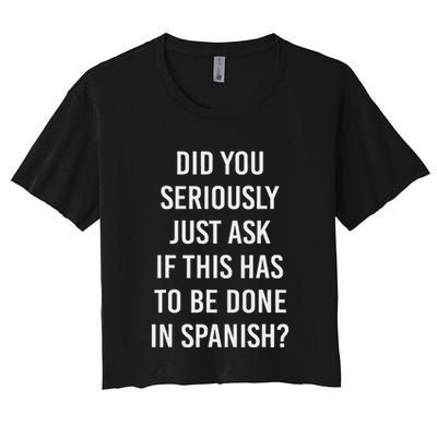 Does It Have To Be Done In Spanish Sarcasm Meme Teacher Crop Top