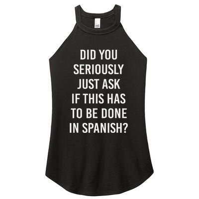 Does It Have To Be Done In Spanish Sarcasm Meme Teacher Women's Perfect Tri Rocker Tank