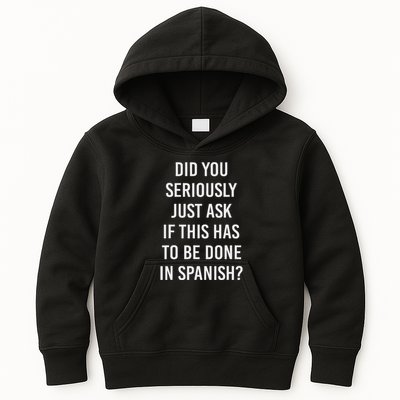 Does It Have To Be Done In Spanish Sarcasm Meme Teacher Kids Hoodie
