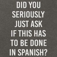 Does It Have To Be Done In Spanish Sarcasm Meme Teacher Cotton Canvas Backpack