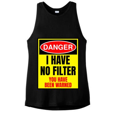 Danger I Have No FIlter Ladies PosiCharge Tri-Blend Wicking Tank