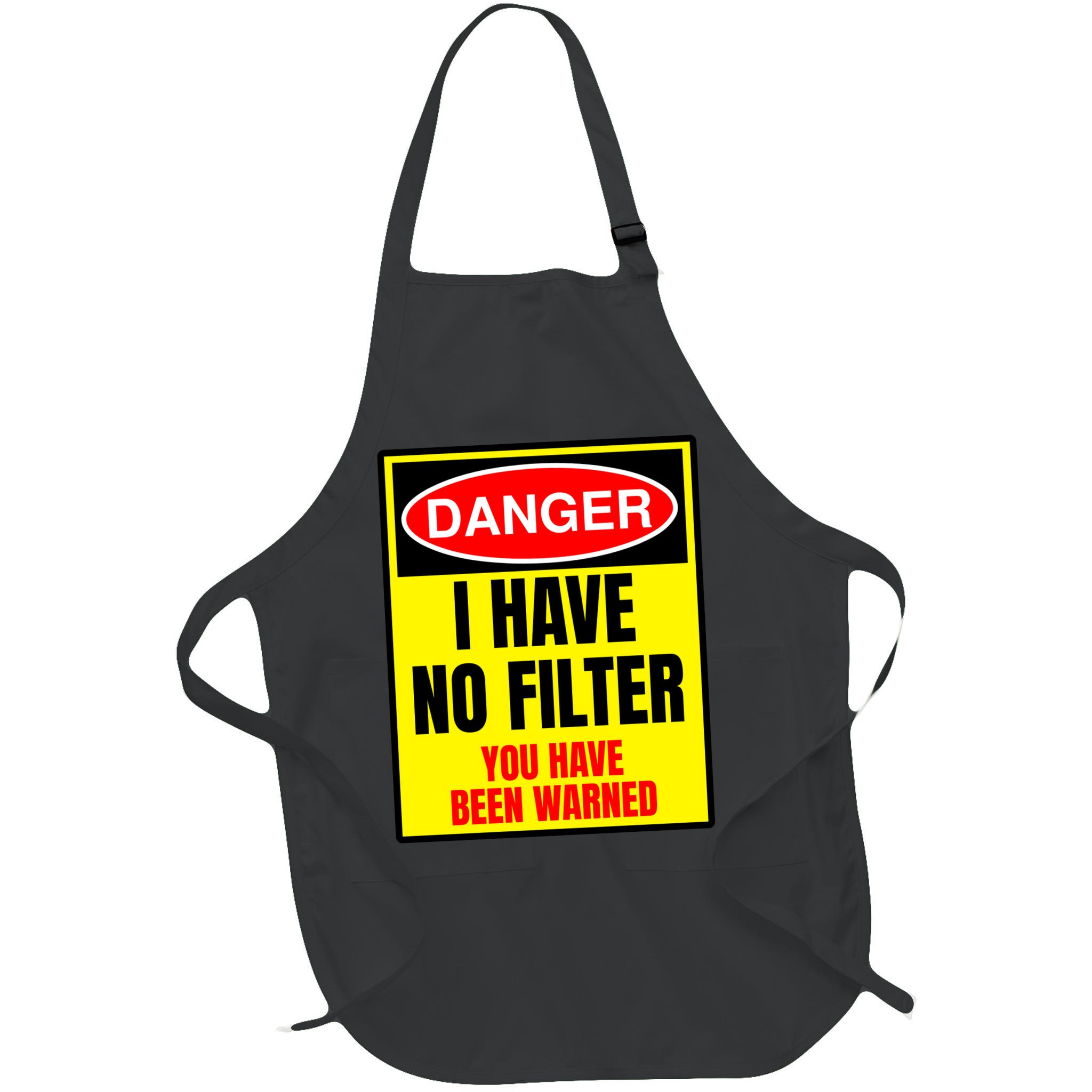 Danger I Have No FIlter Apron