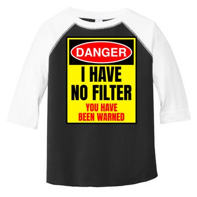 Danger I Have No FIlter Toddler Fine Jersey T-Shirt