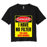 Danger I Have No FIlter Crop Top