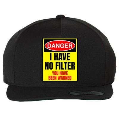 Danger I Have No FIlter Wool Snapback Cap