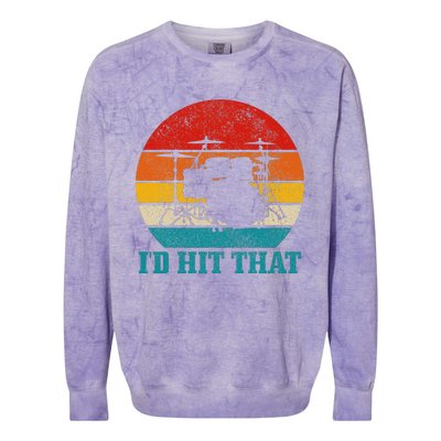 Drummer ID Hit That Funny Gift Drum Set Drumming Vintage Colorblast Crewneck Sweatshirt