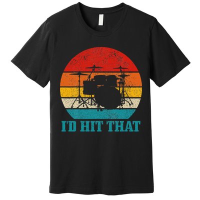 Drummer ID Hit That Funny Gift Drum Set Drumming Vintage Premium T-Shirt