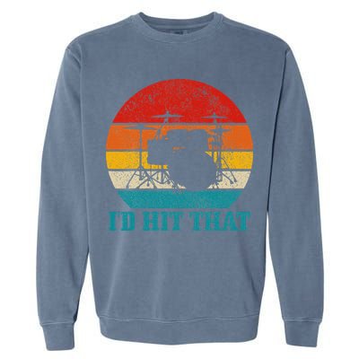 Drummer ID Hit That Funny Gift Drum Set Drumming Vintage Garment-Dyed Sweatshirt