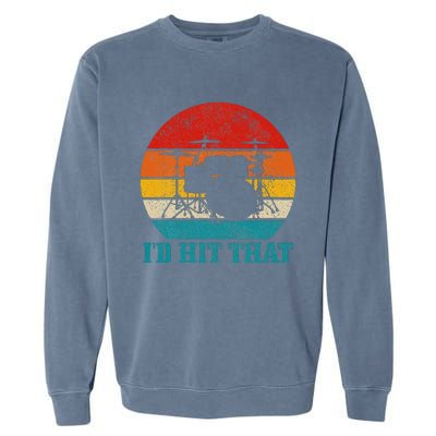 Drummer ID Hit That Funny Gift Drum Set Drumming Vintage Garment-Dyed Sweatshirt