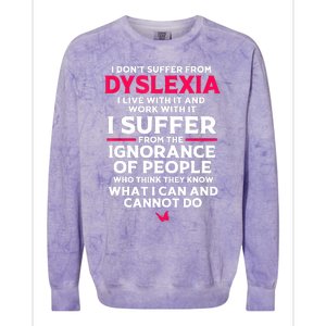 Dyslexic I Have Dyslexia Colorblast Crewneck Sweatshirt