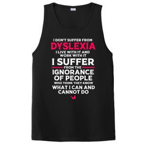 Dyslexic I Have Dyslexia PosiCharge Competitor Tank