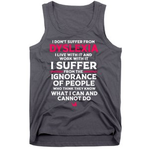 Dyslexic I Have Dyslexia Tank Top