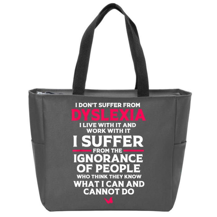 Dyslexic I Have Dyslexia Zip Tote Bag