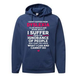 Dyslexic I Have Dyslexia Performance Fleece Hoodie