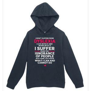 Dyslexic I Have Dyslexia Urban Pullover Hoodie