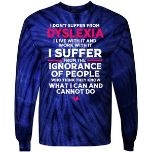 Dyslexic I Have Dyslexia Tie-Dye Long Sleeve Shirt