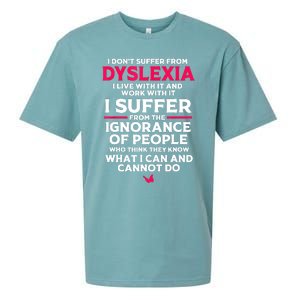 Dyslexic I Have Dyslexia Sueded Cloud Jersey T-Shirt