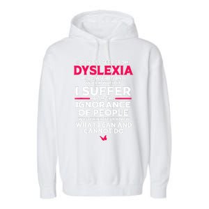 Dyslexic I Have Dyslexia Garment-Dyed Fleece Hoodie