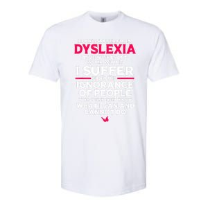 Dyslexic I Have Dyslexia Softstyle CVC T-Shirt