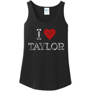 Distressed I Heart Taylor Michigan I Love Taylor Ladies Essential Tank